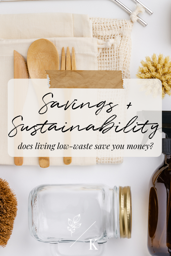 Savings & Sustainability: Is a Zero-Waste Lifestyle Cheaper?