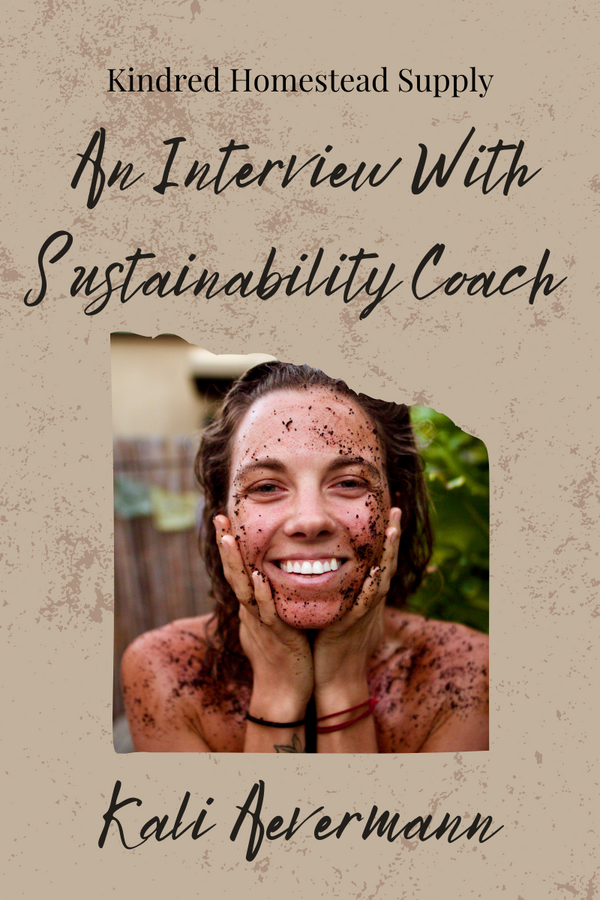 An Interview With Sustainability Coach Kali Aevermann