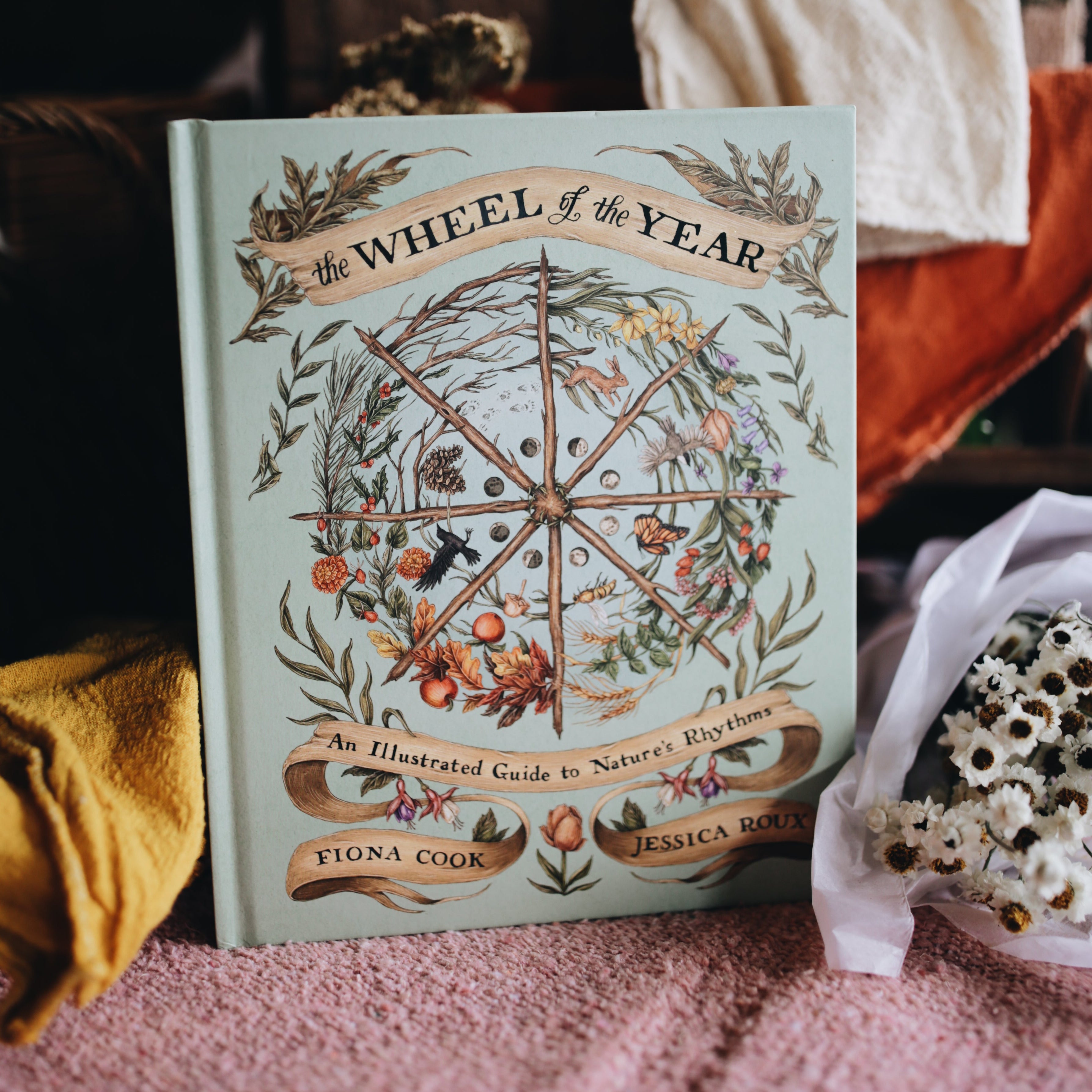 The Wheel of The Year; An Illustrated Guide to Nature's Rhythms